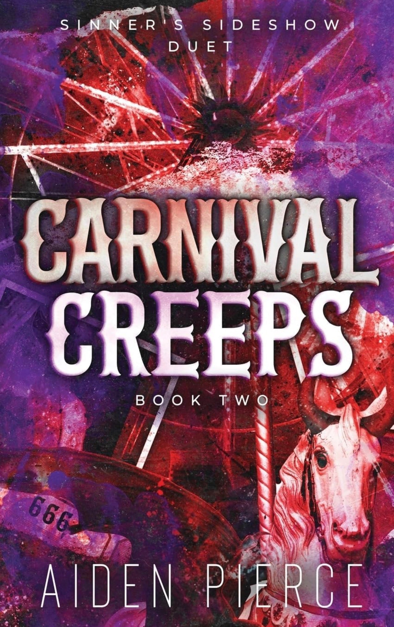 Carnival Creeps- Aiden Pierce (Sinners Sideshow Book 2)